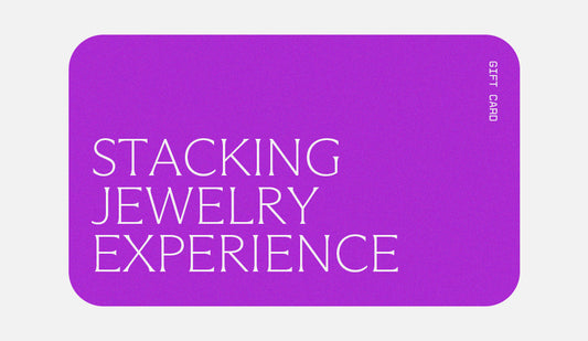 Stacking Jewelry Experience Gift Card